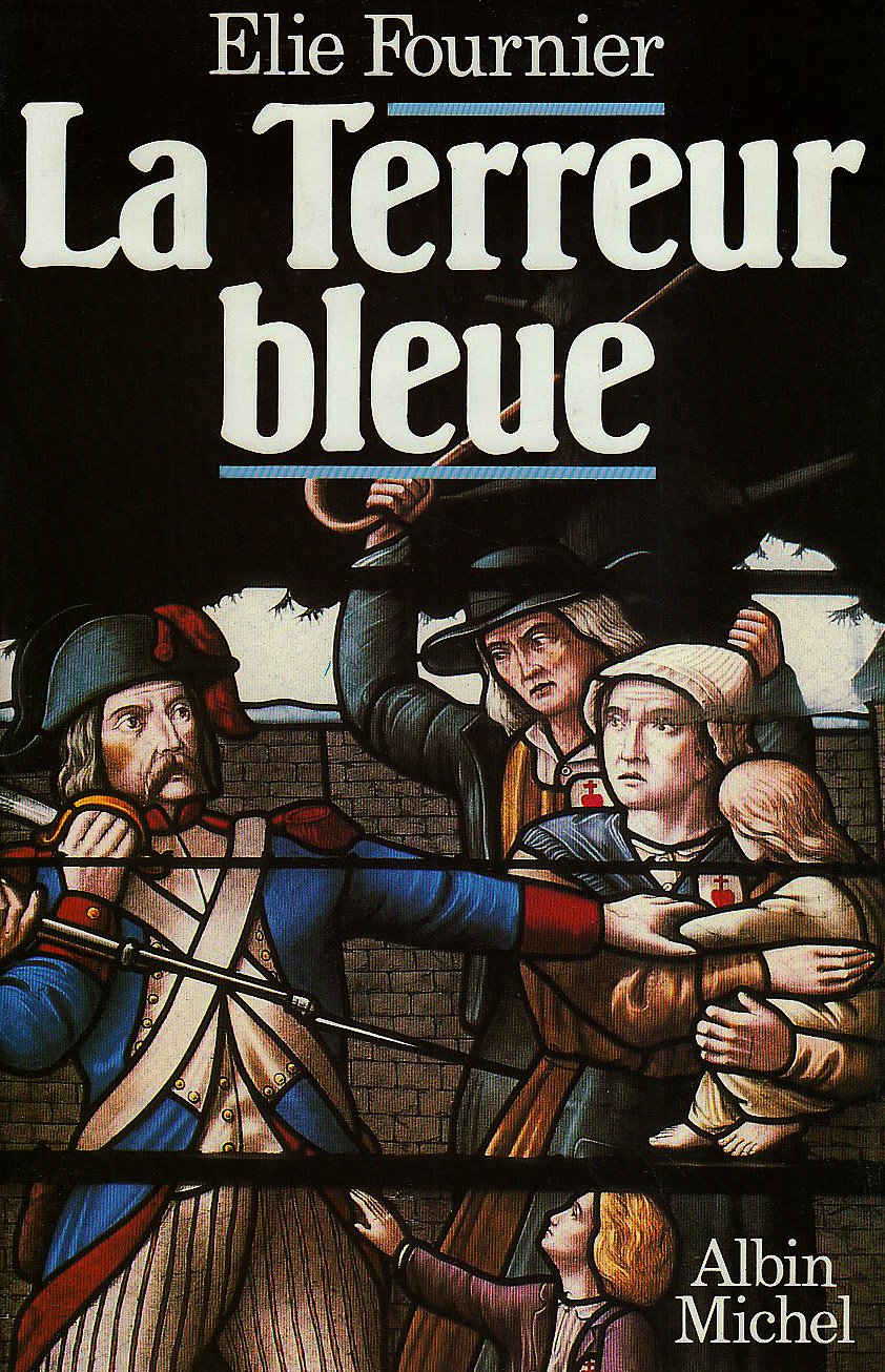 La Terreur bleue : 15 octobre-23 décembre 1793, la virée de galerne Politics & History
