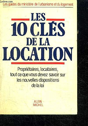 Les Dix clés de la location : loi du 22 juin 1982 book