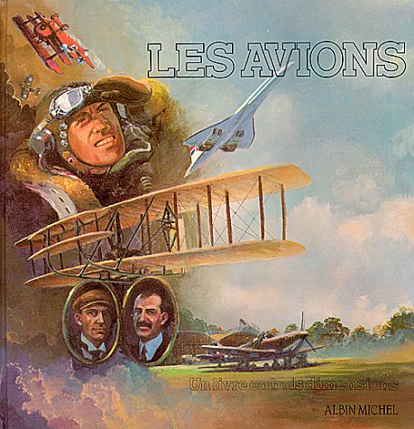 Les Avions: Un livre en trois dimensions Books