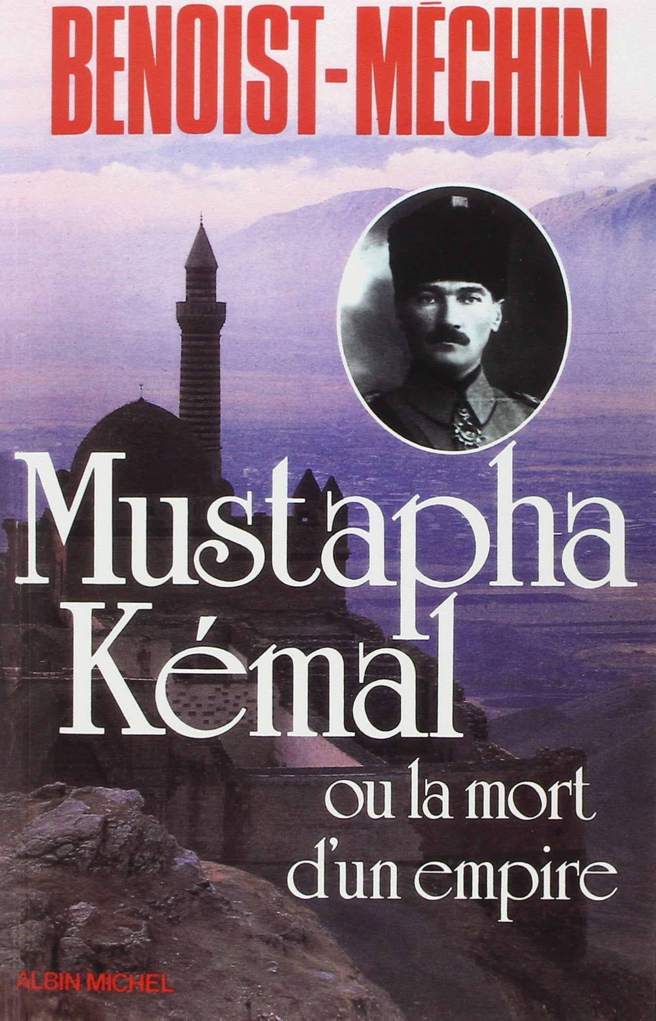 Mustapha Kemal Ou La Mort D'Un Empire: Le loup et le léopard Memories
