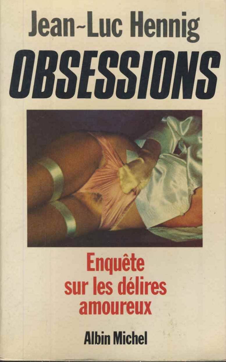 Obsessions. Enquete Sur Les Delires Amoureux Books