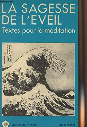 La Sagesse de l'éveil: Textes pour la méditation Religion & Esotericism