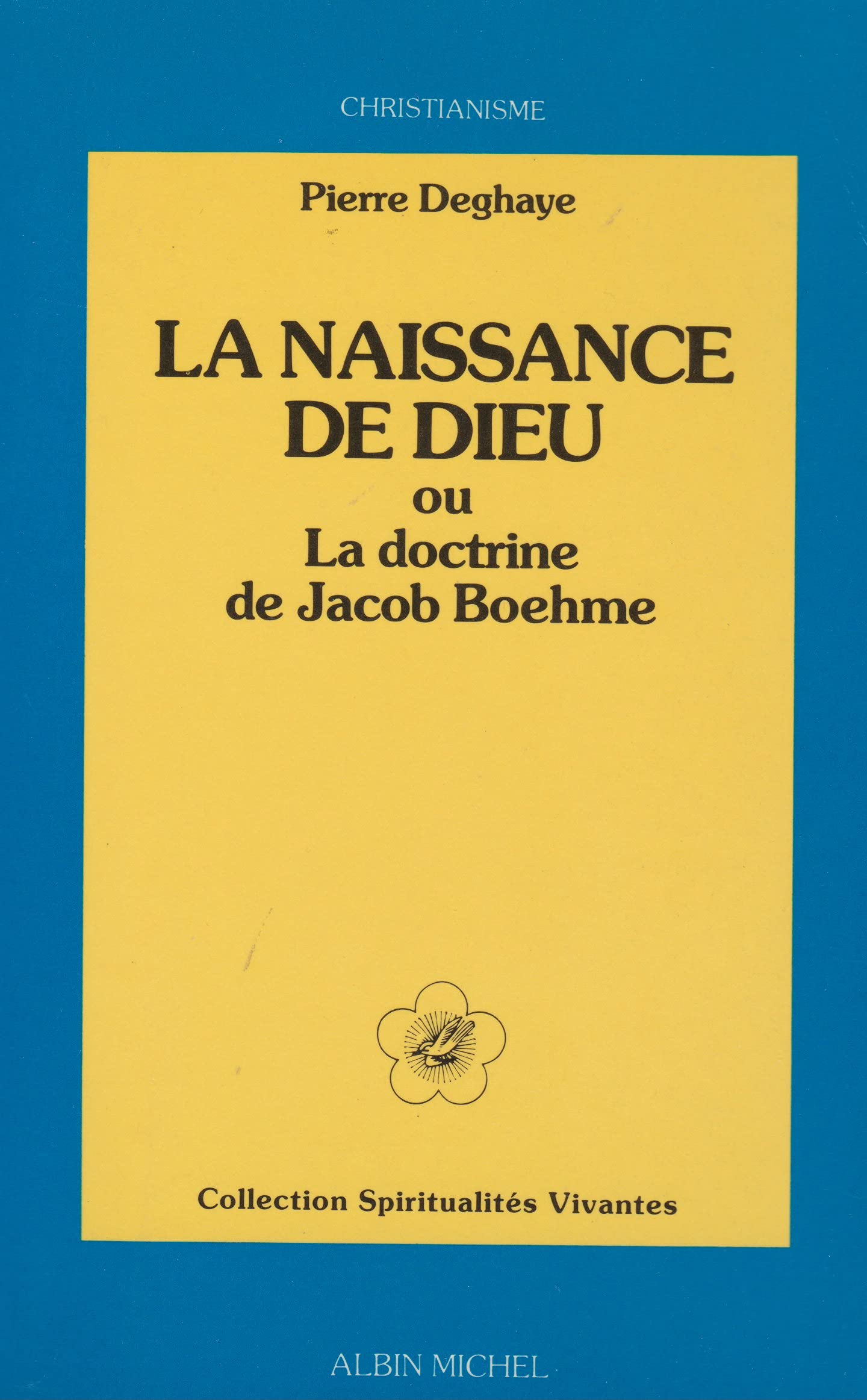 La Naissance de Dieu ou la Doctrine de Jacob Boehme book