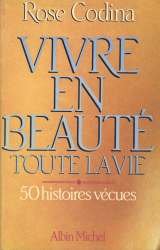 Vivre en beauté toute la vie. 50 histoires vécues book
