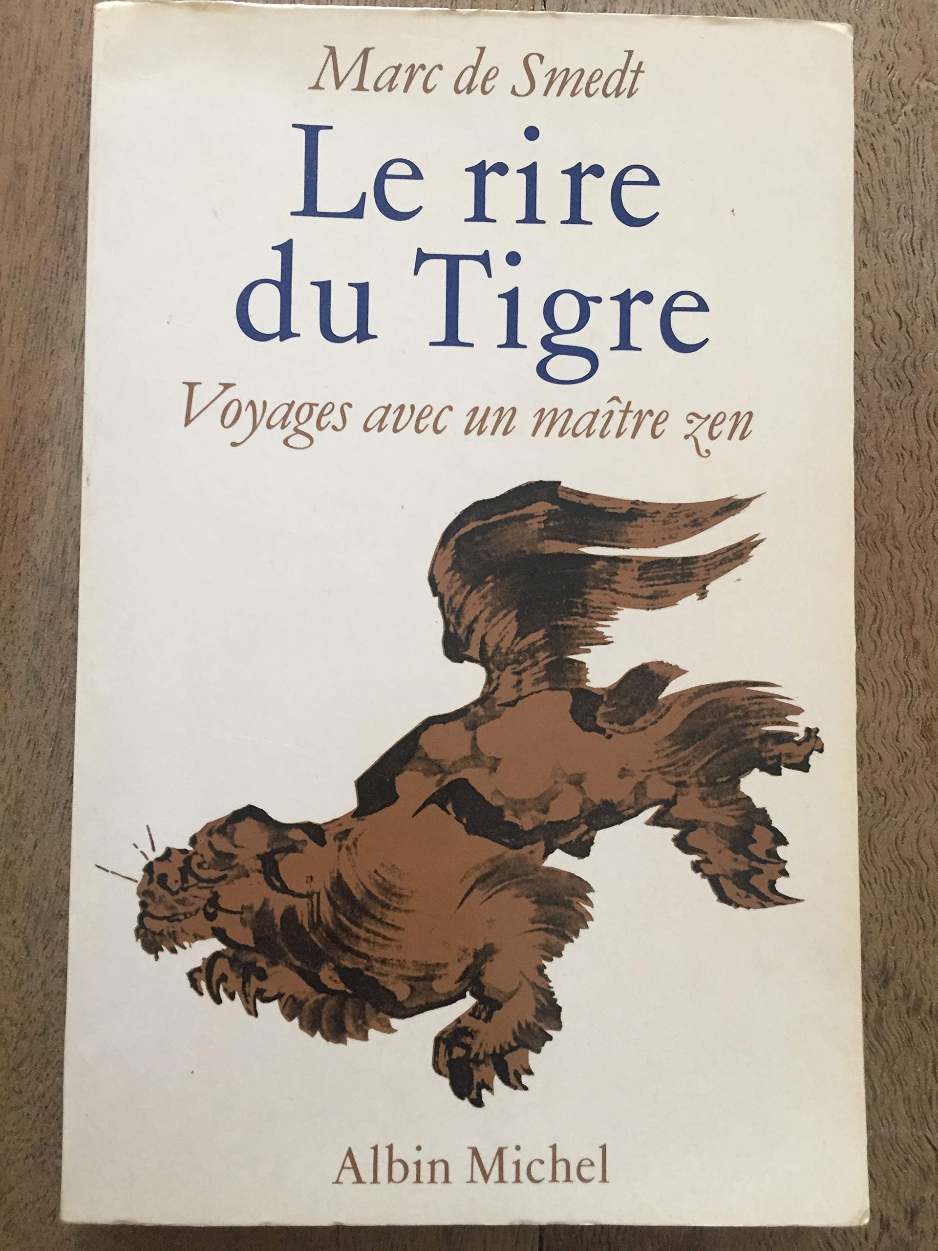 Le Rire du Tigre: Voyages avec un maître zen Religion & Esotericism