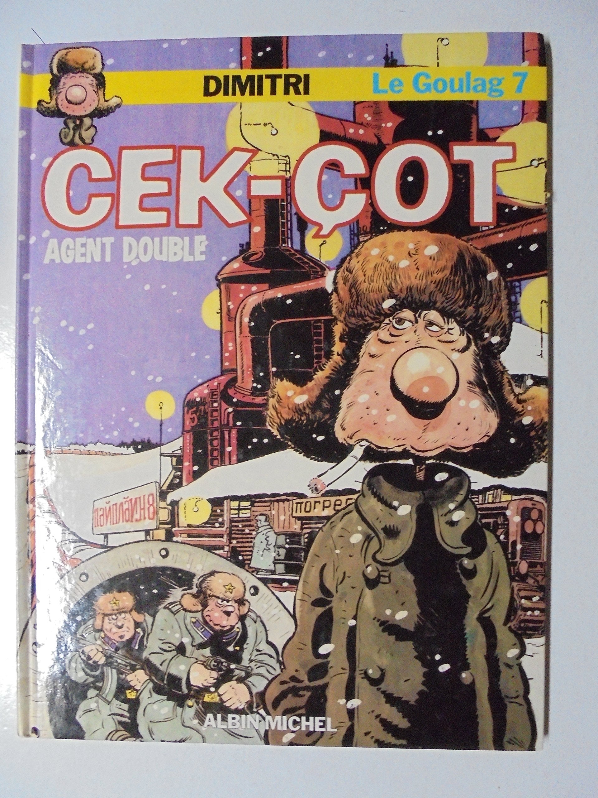 Le Goulag. Vol. 7. Cekçot agent double Books