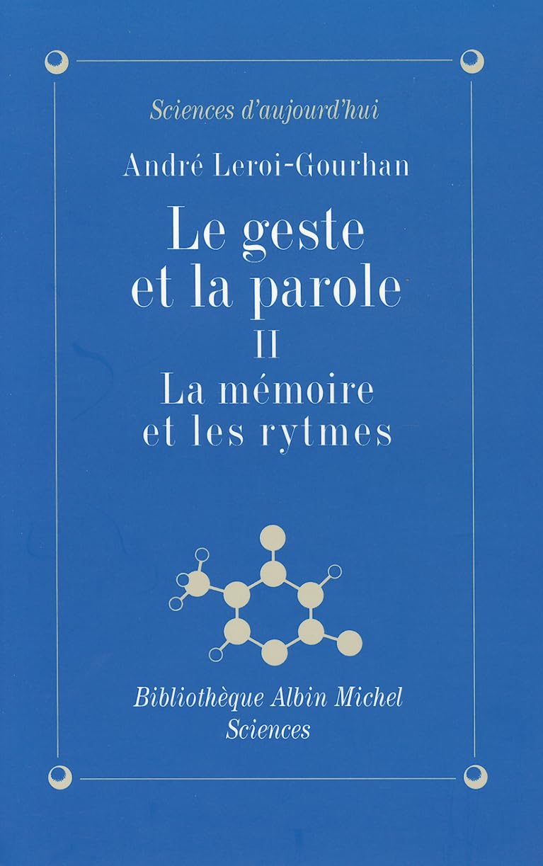 Geste Et La Parole - Tome 2 (Le): La mémoire et les rythmes Books