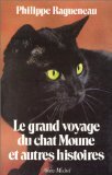 Le Grand voyage du chat Moune et autres histoires Contemporary literature