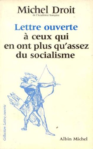 Lettre ouverte à ceux qui en ont plus qu'assez du socialisme Books