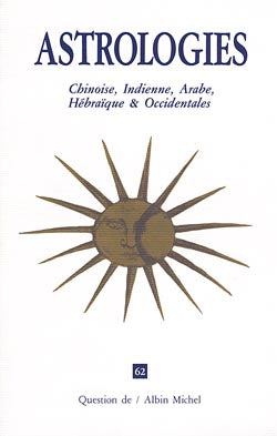 Question de, n° 62. Astrologie chinoise, indienne, arabe et occidentale book