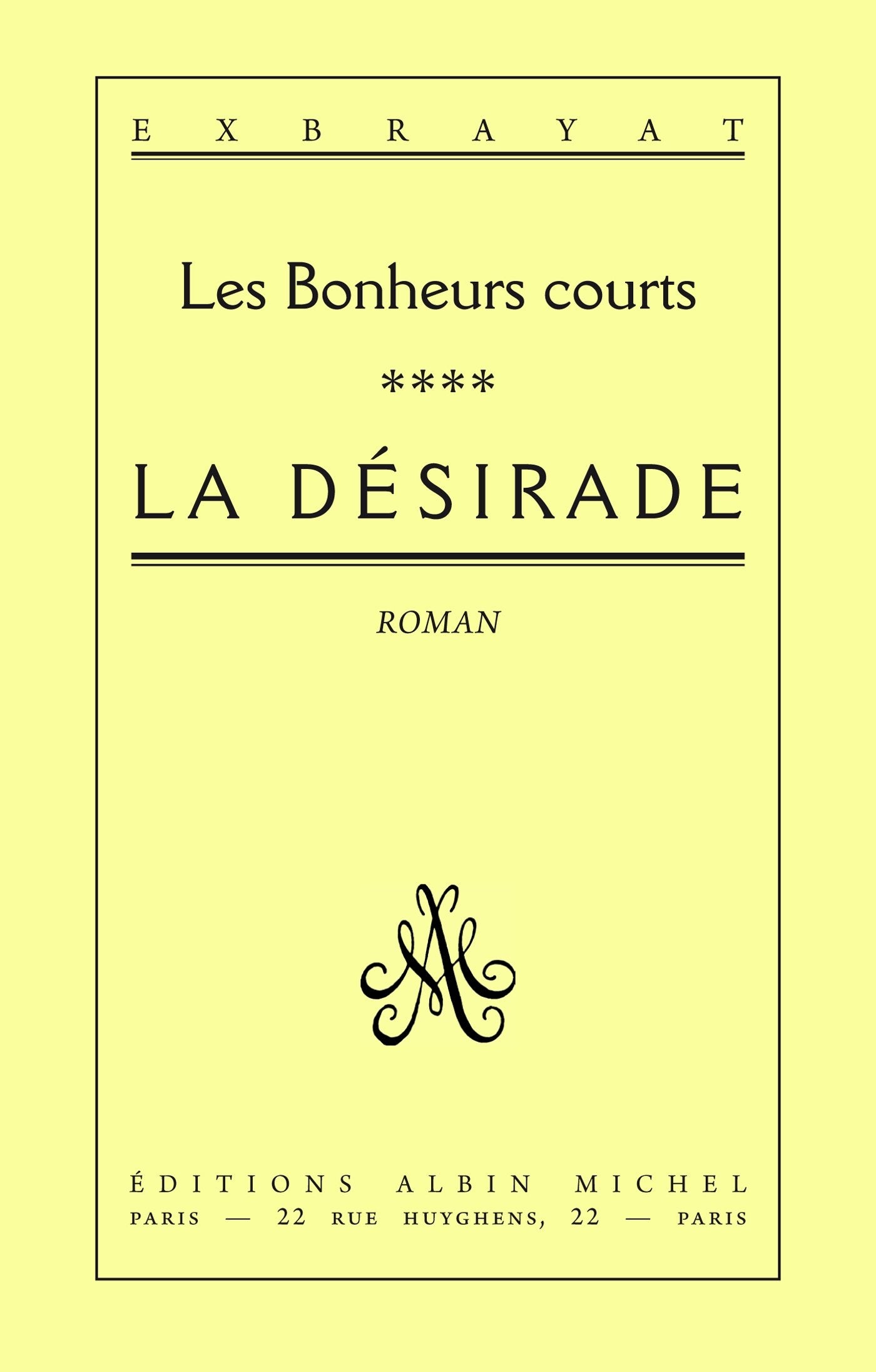Desirade (La): Les Bonheurs courts - tome 4 Contemporary literature