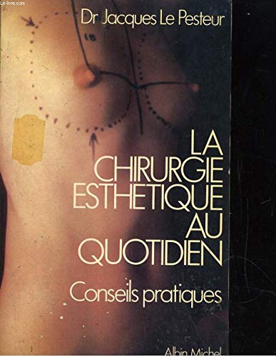 Chirurgie esthetique au quotidien book