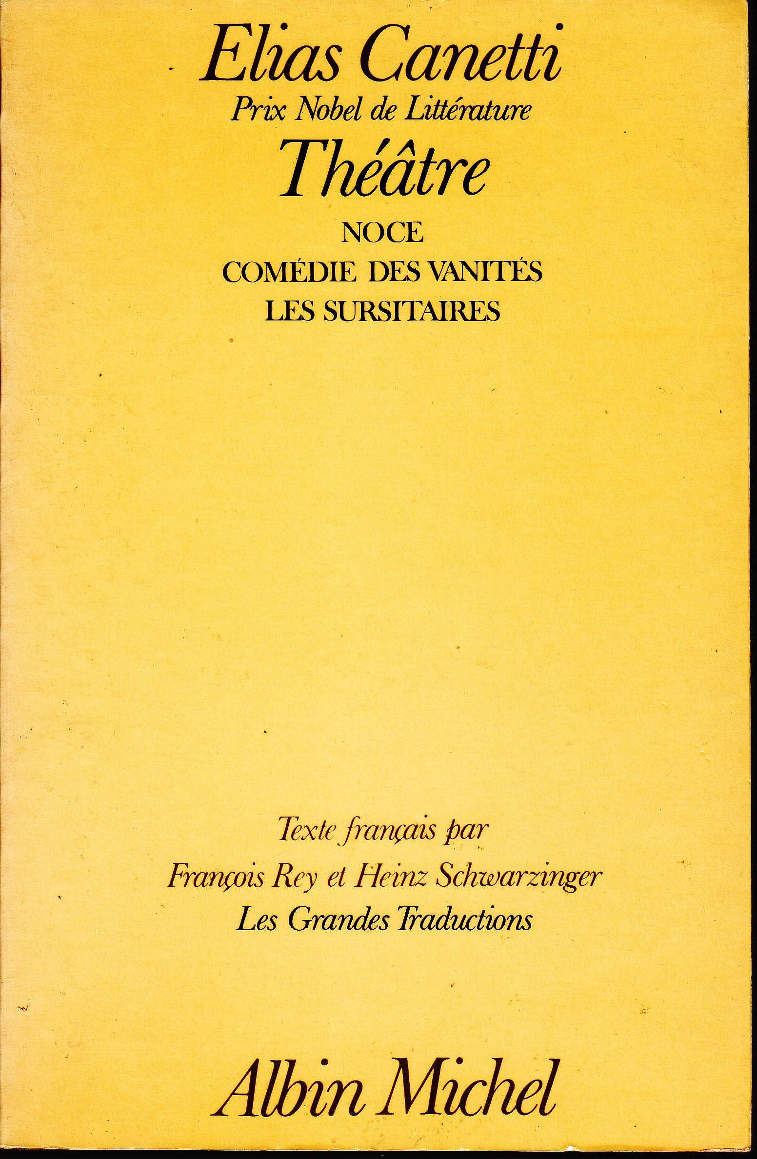 Théâtre: Noces ; Comédie des vanités ; Les Sursitaires Drama