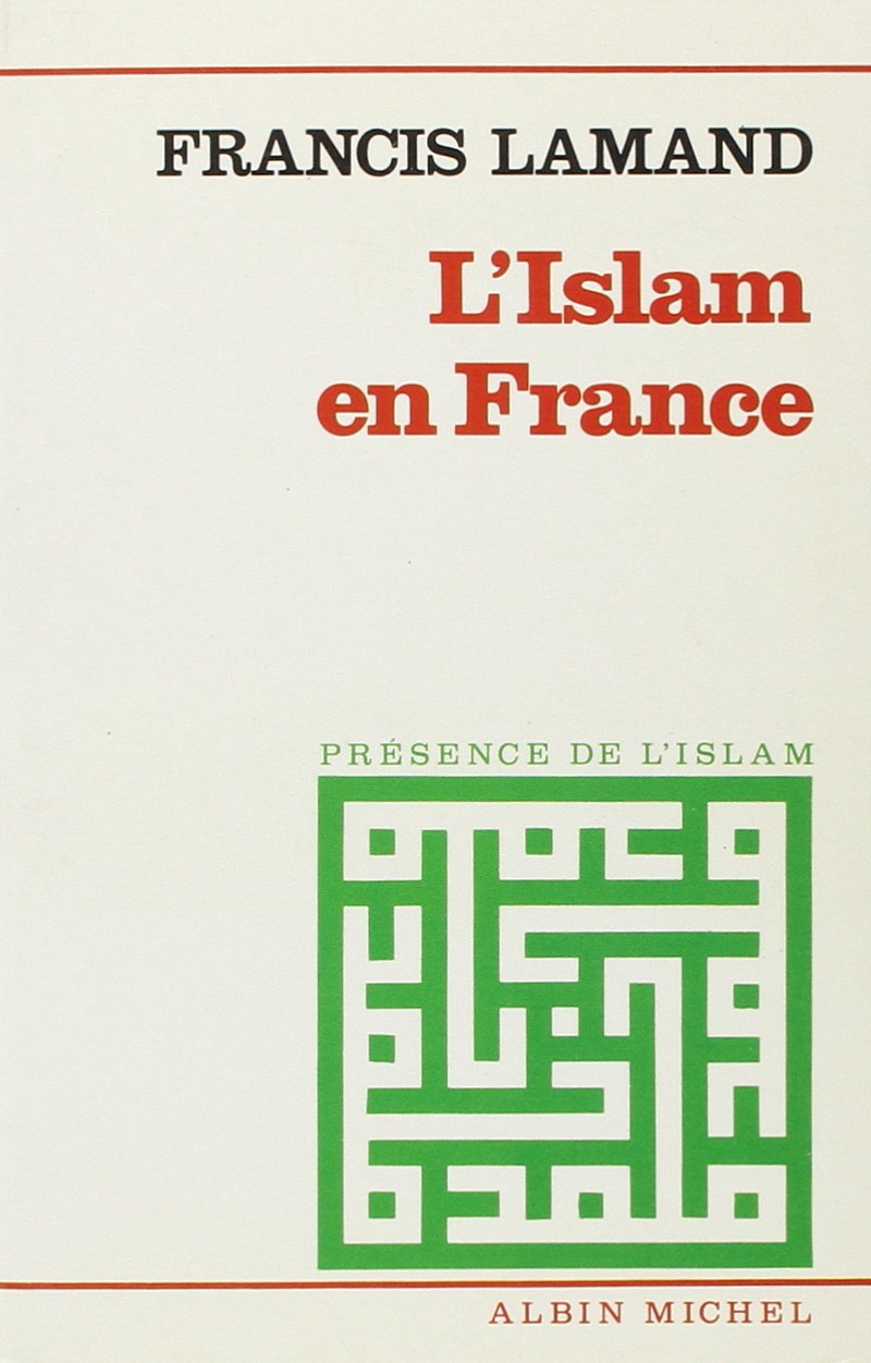 Islam en France : les musulmans dans la communauté nationale book