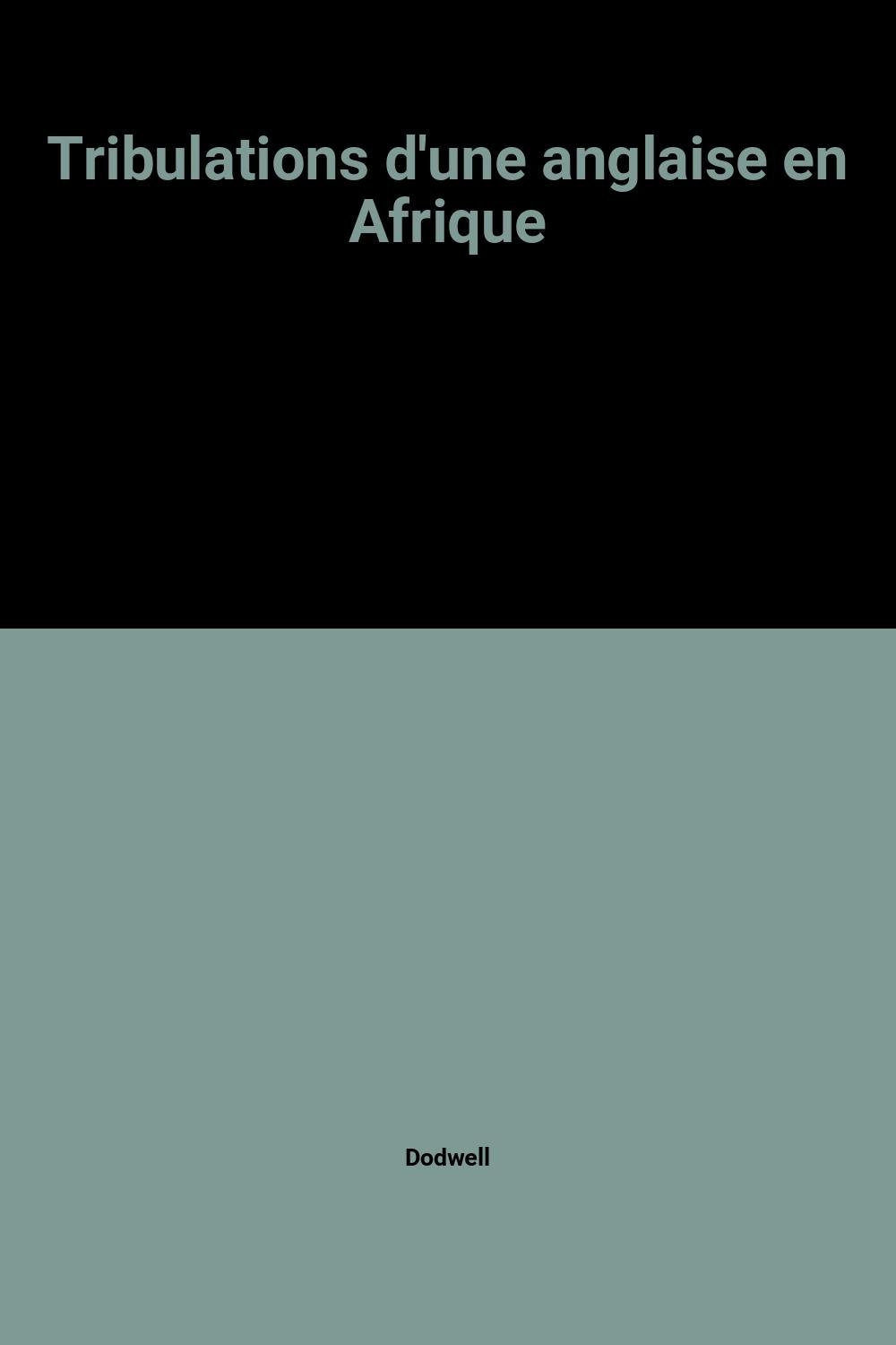 Tribulations d'une anglaise en afrique Books