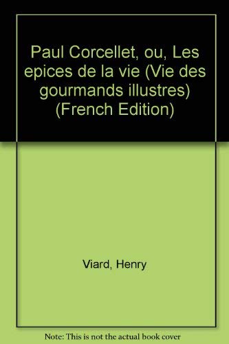 Paul corcellet les epices de la vie Books