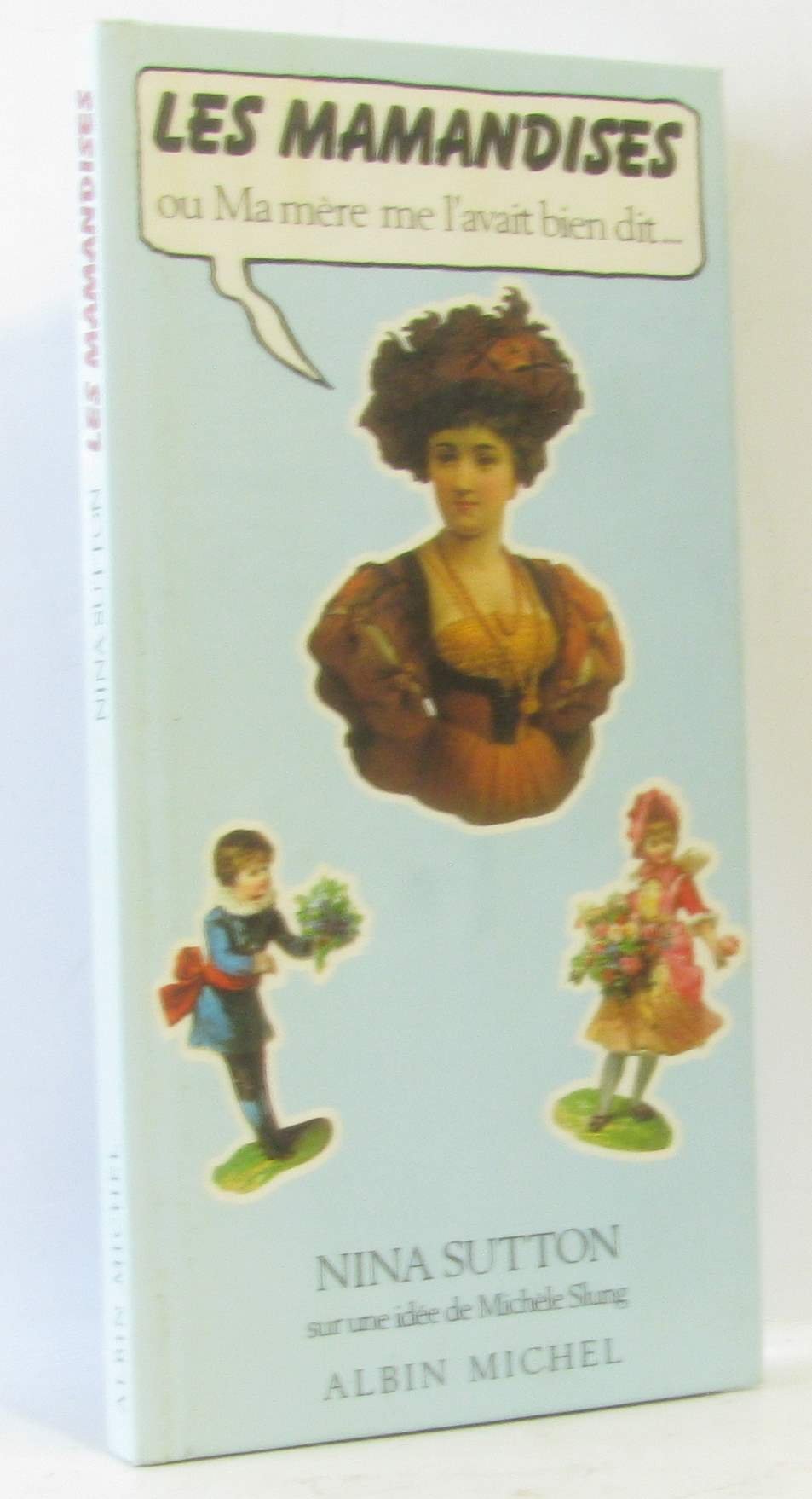 Les Mamandises, ou Ma mère me l'avait bien dit... book