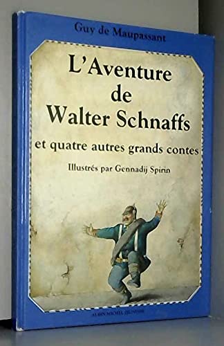 L'Aventure de Walter Schnaffs : et quatre autres grands contes de la littérature mondiale book