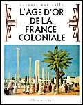 L'âge d'or de la France coloniale Books