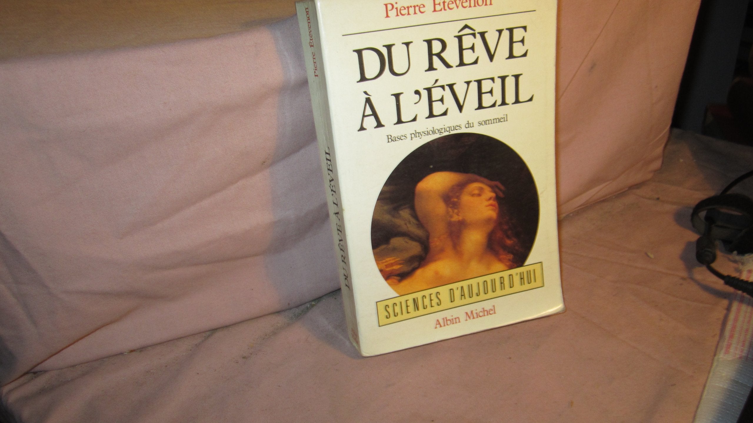Du rêve à l'éveil: Bases physiologiques du sommeil Books