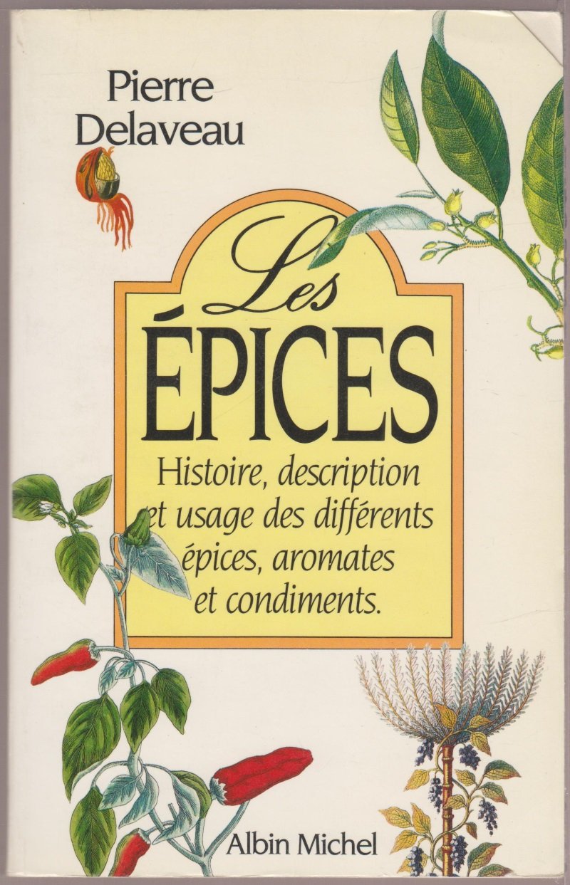 Les Épices: Histoire, description et usage des différents épices, aromates et condiments book