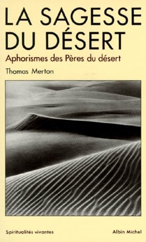 La Sagesse Du Desert. Apophtegmes Des Peres Du Desert Du Iveme Siecle Books