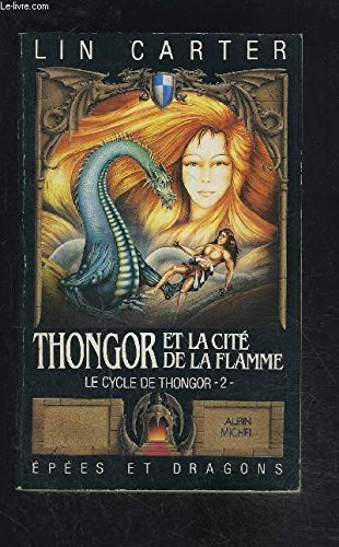 Thongor et la cité de la flamme (Le Cycle de Thongor .) book