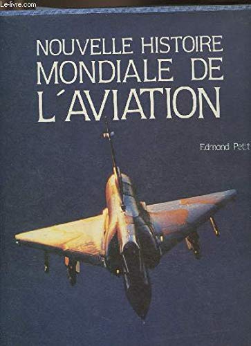 Nouvelle histoire mondiale de l'aviation book