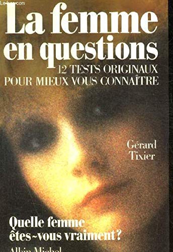 La femme en question : quelle femme êtes-vous vraiment ? book