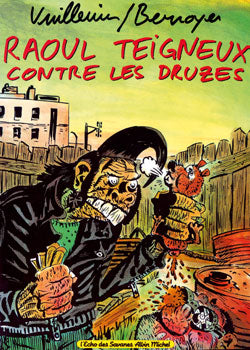 Raoul Teigneux contre les Druzes Humour & Satire
