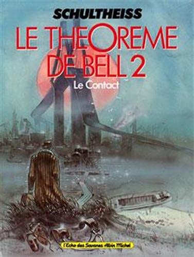 Le Théorème de Bell - Tome 02: Le contact book
