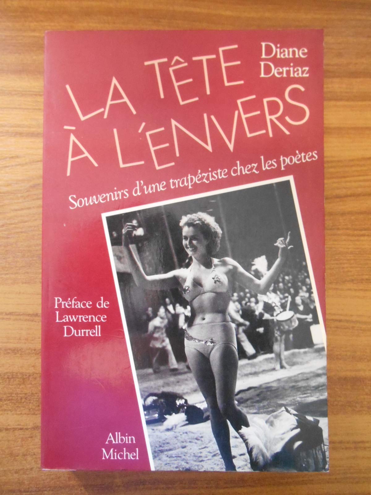 La Tête à l'envers: Souvenirs d'une trapéziste chez les poètes book