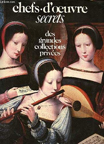 Chefs-d'oeuvre Secrets des grandes collections privées book