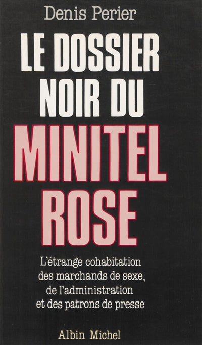 Product Image: Le Dossier noir du Minitel rose