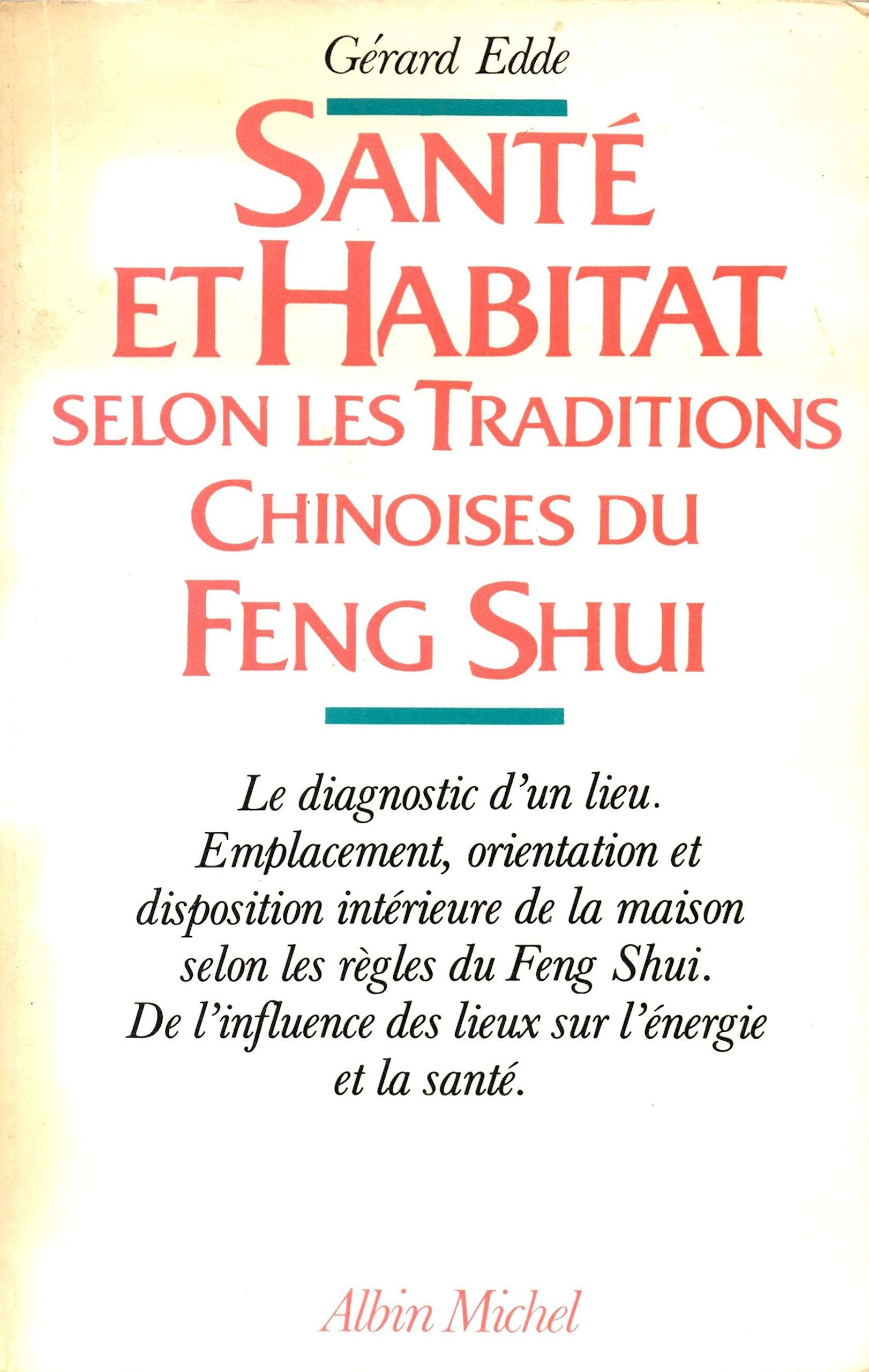 Santé et habitat selon les traditions chinoises du feng shui book