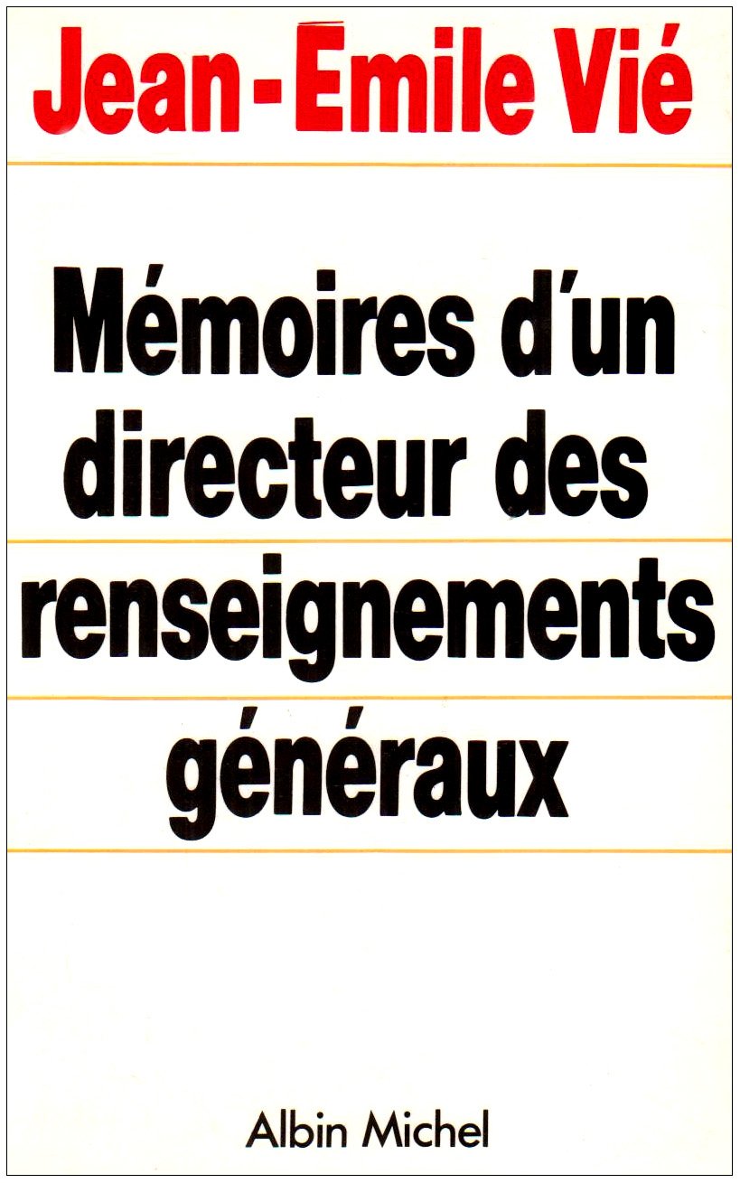 Mémoires d'un directeur des Renseignements généraux Memories