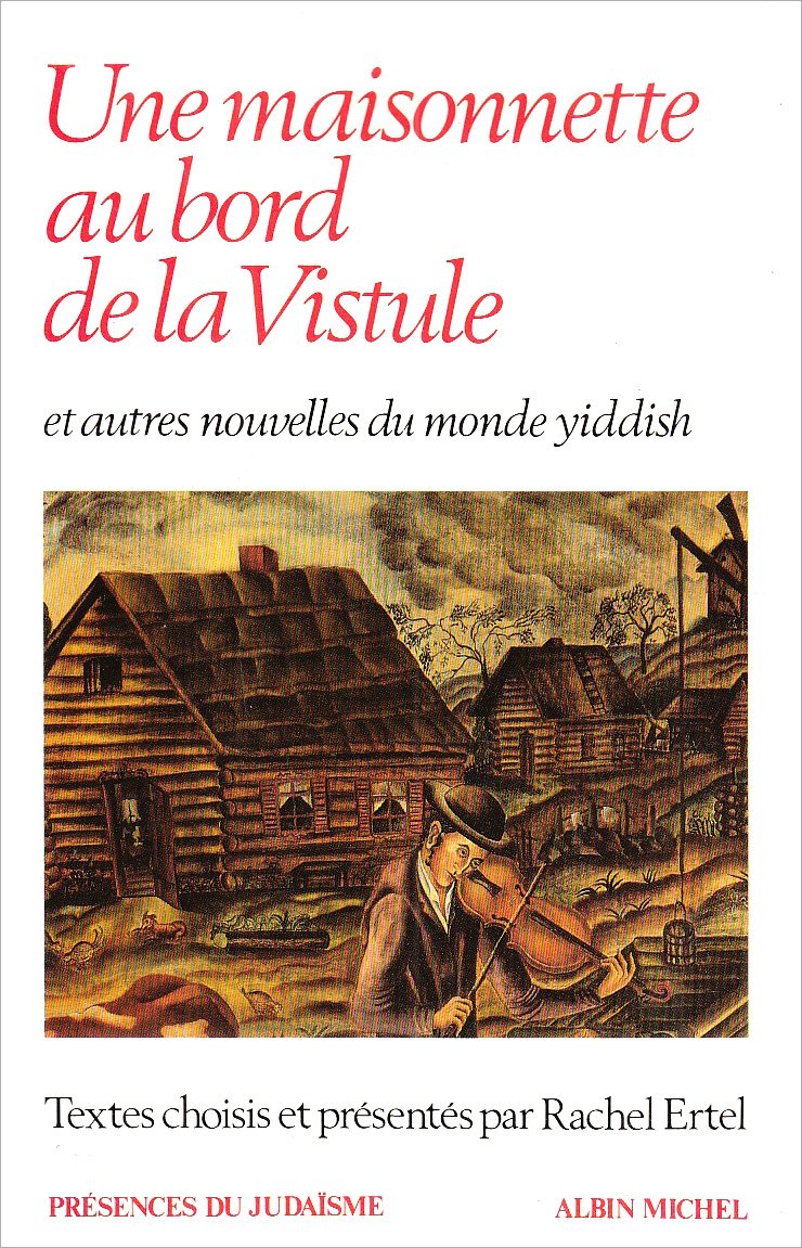 Maisonnette Au Bord de La Vistule Et Autres Nouvelles Du Monde Yiddish (Une) Social Sciences