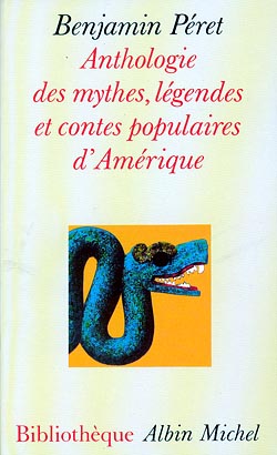 Anthologie des mythes, légendes et contes populaires d'Amérique Contemporary literature