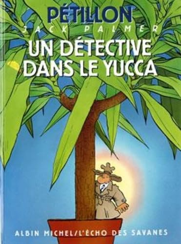 Les Aventures de Jack Palmer, tome 8 : Un détective dans le yucca book