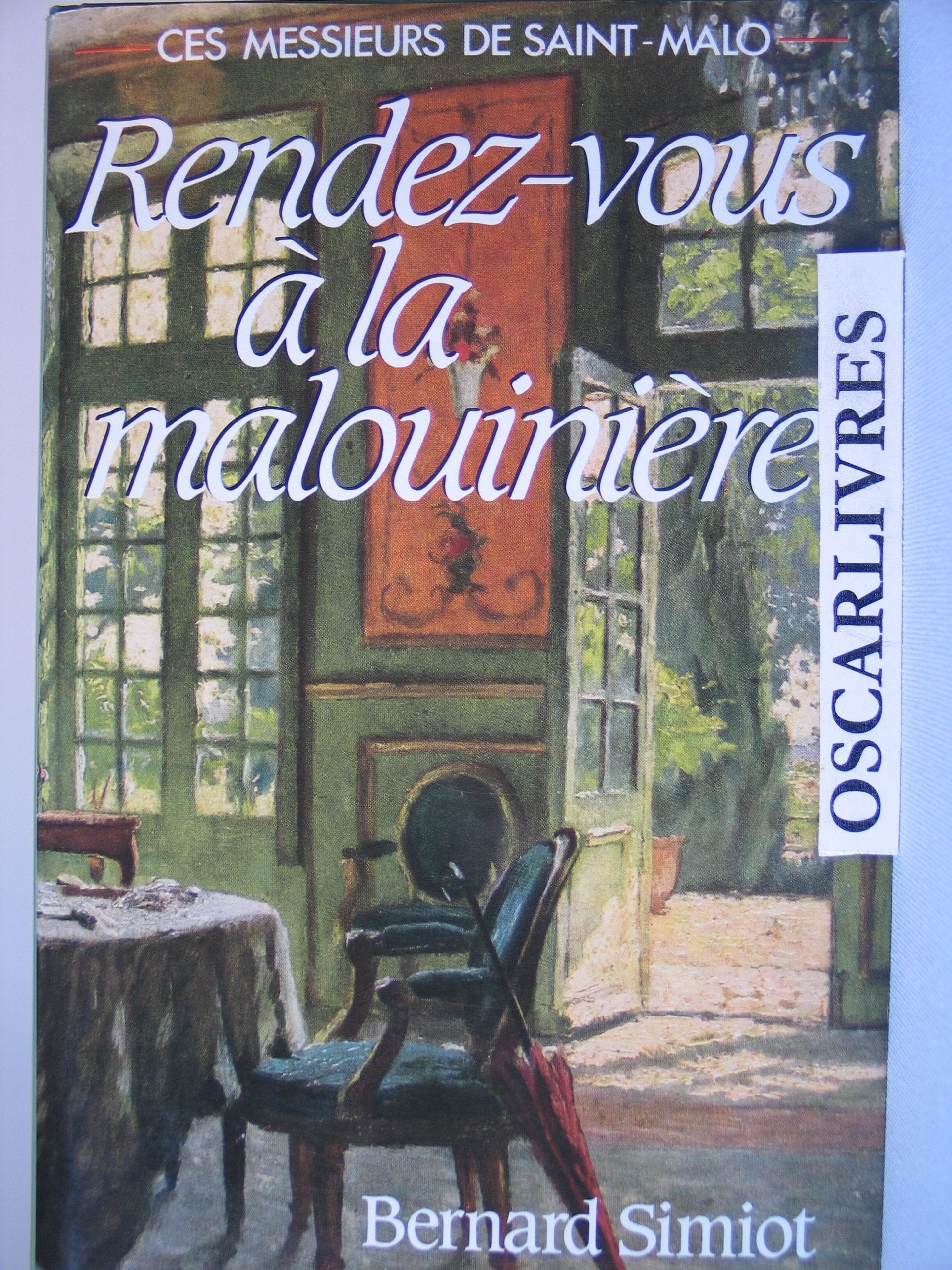 Rendez-Vous a la Malouiniere: Ces messieurs de Saint-Malo - tome 3 Contemporary literature