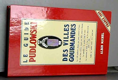Le guide Pudlowski des villes gourmandes, 1989 book