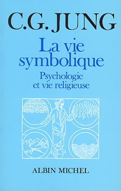 La Vie symbolique : psychologie et vie religieuse Learning & Reference