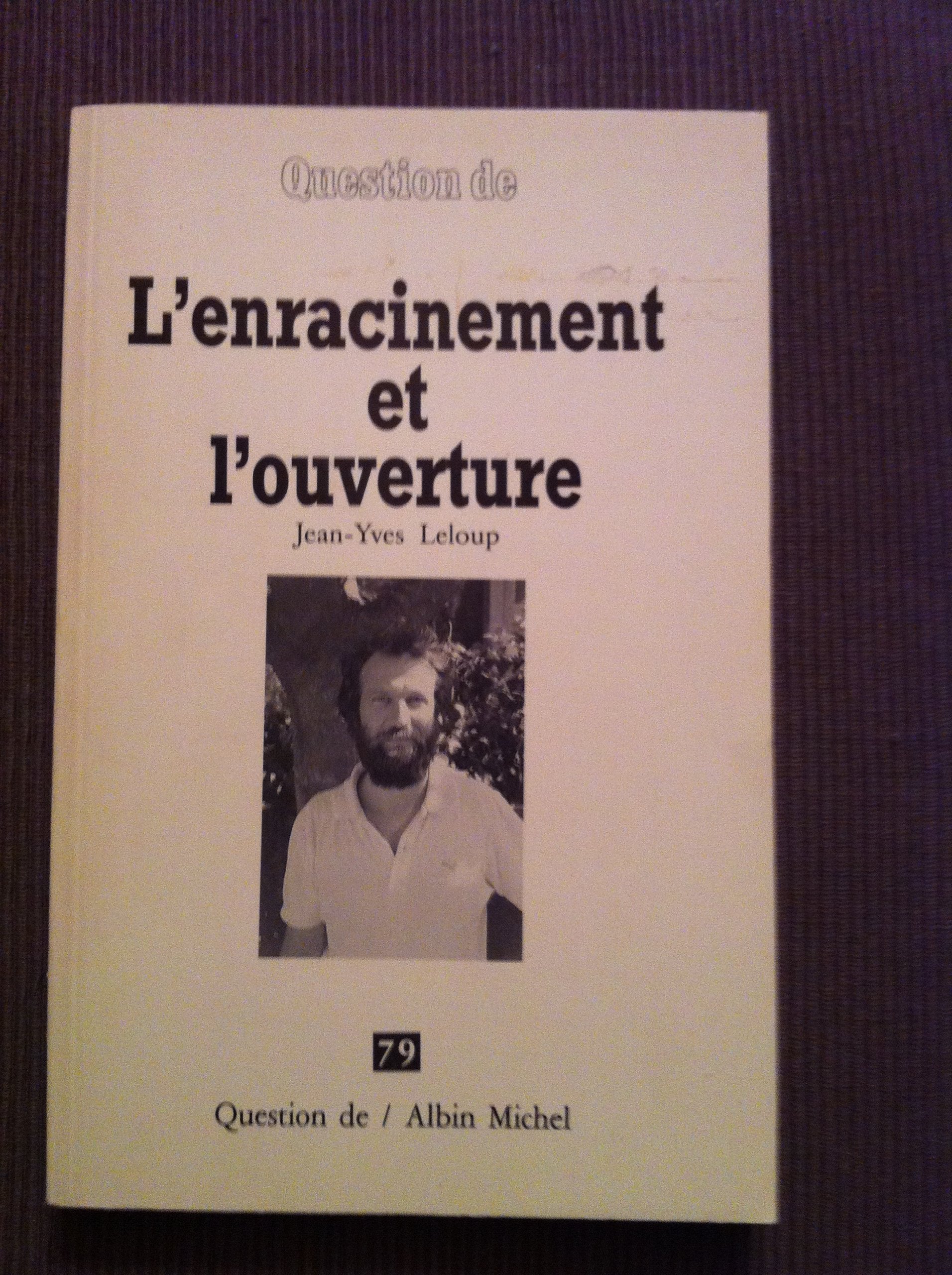 L'Enracinement et l'ouverture. Conférence de la Sainte-Baume book