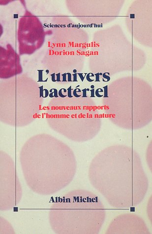 L'Univers bactériel: Les nouveaux rapports de l'homme et de la nature Books
