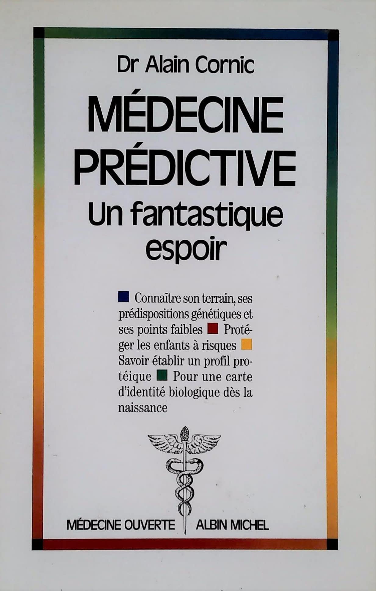 Médecine prédictive : un fantastique espoir Medicine