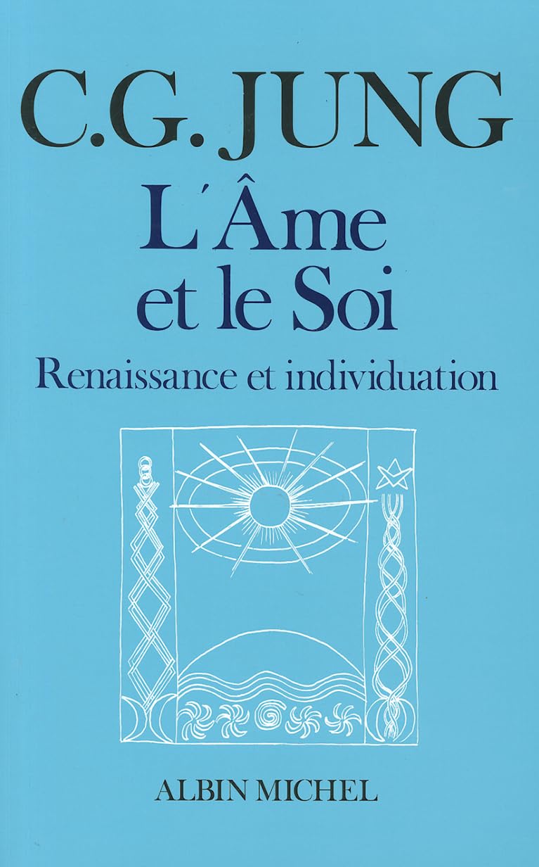 L'Ame et le Soi : Renaissance et Individuation book