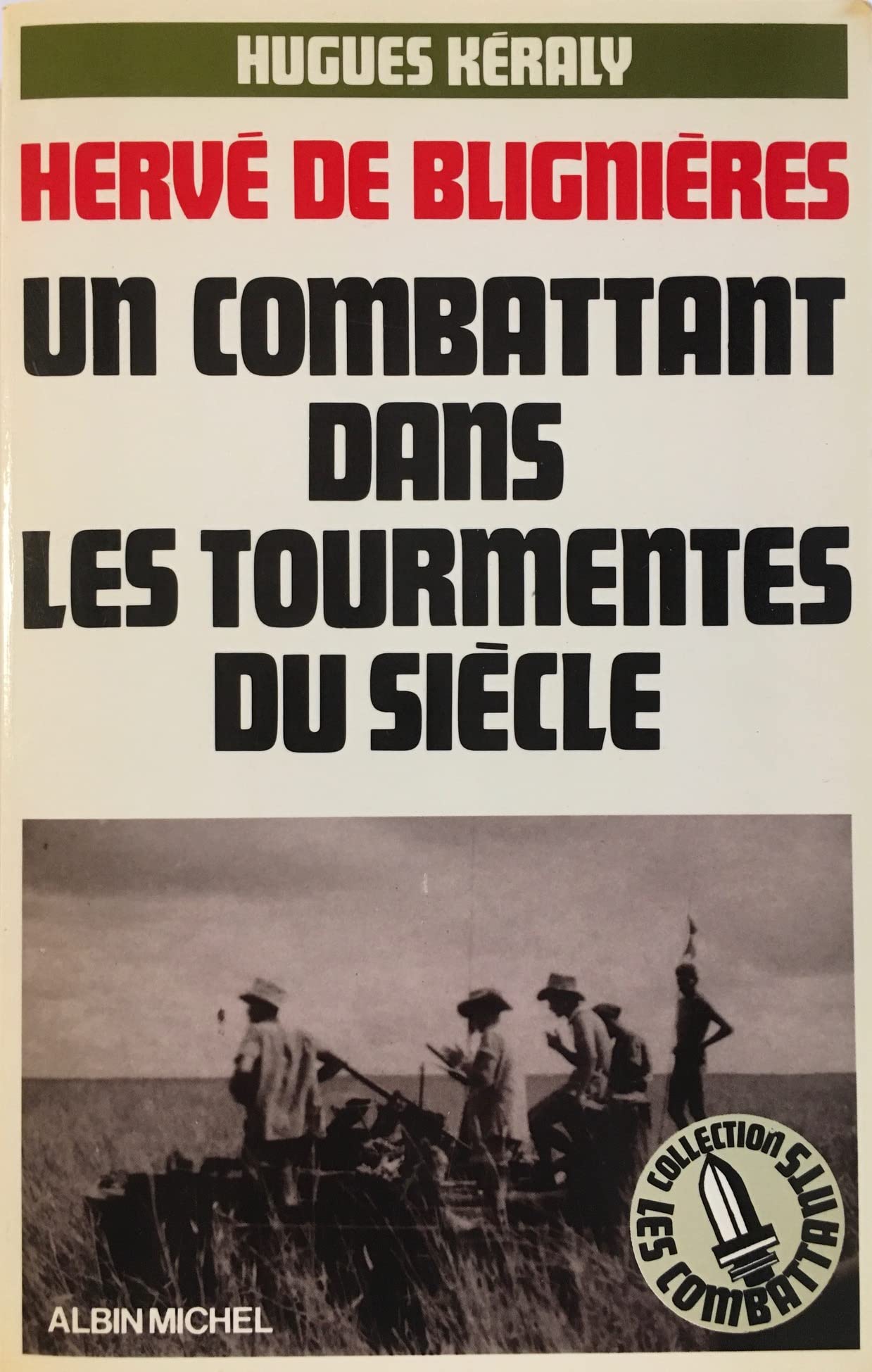 Hervé de Blignières, Un combatant dans les tourmentes du siècle Books
