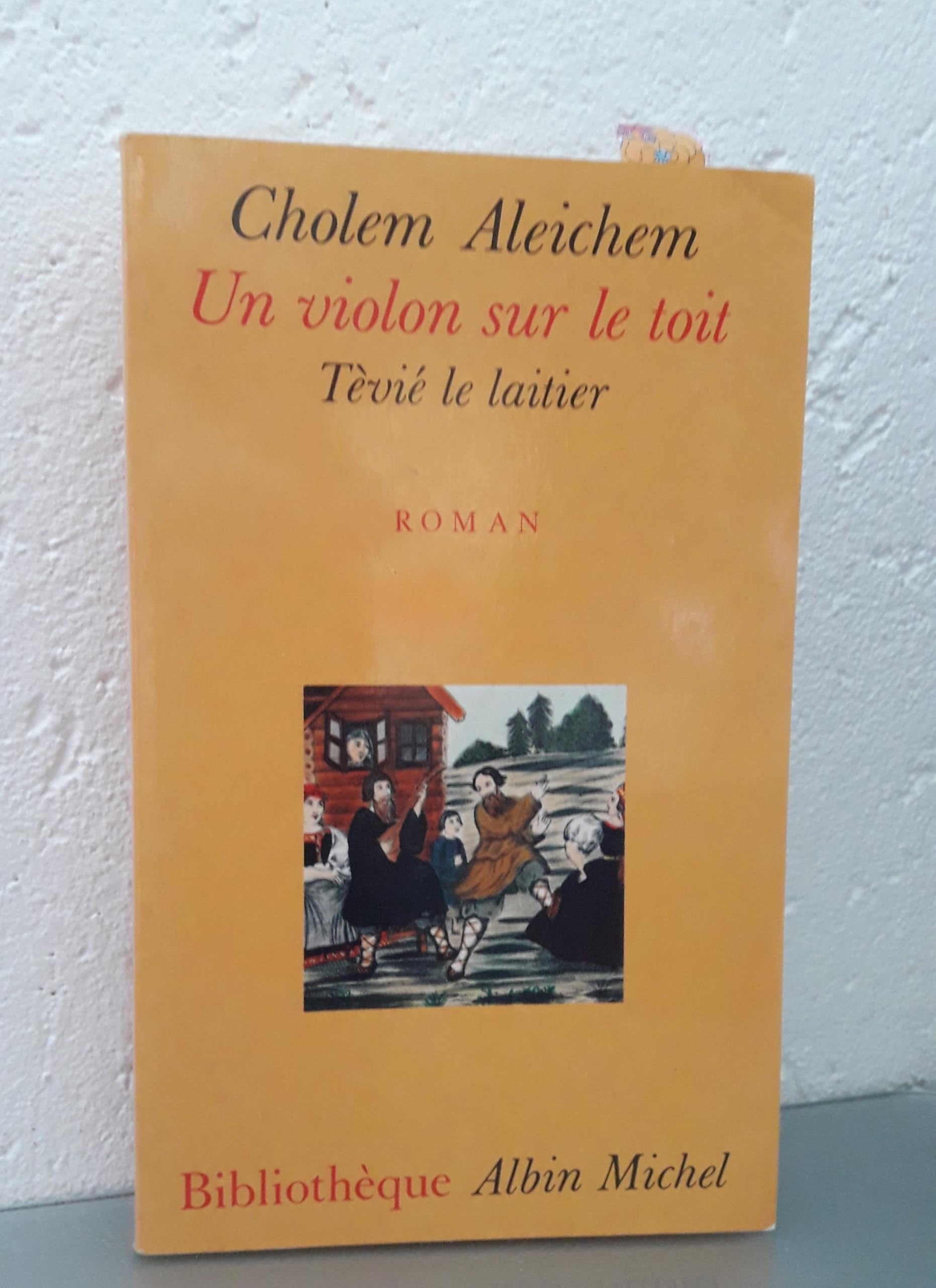 Un violon sur le toit - Tévié le laitier book
