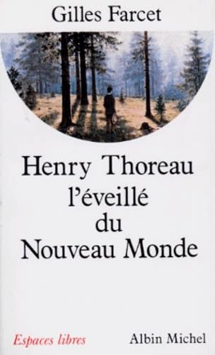 Henry Thoreau, l'éveillé du Nouveau monde book