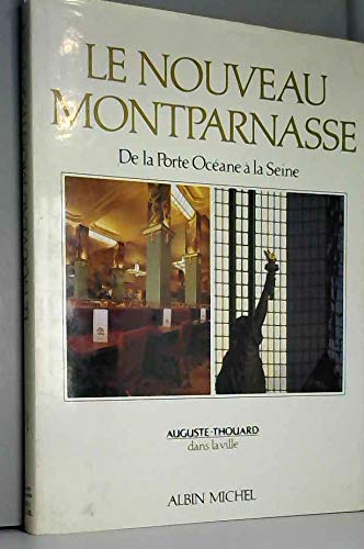 Le Nouveau Montparnasse: De la Porte Océane à la Seine book